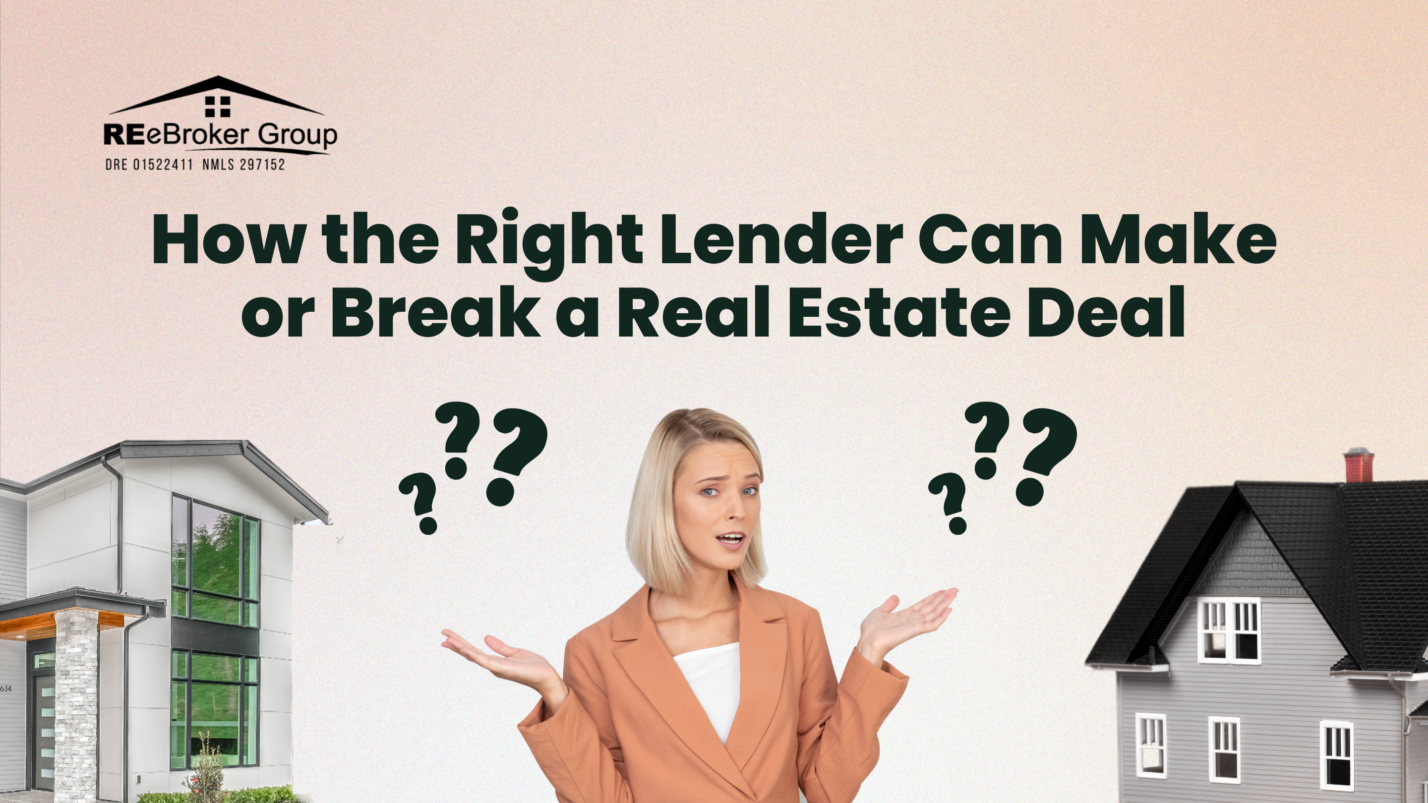 How the Right Lender Can Make or Break a Real Estate Deal