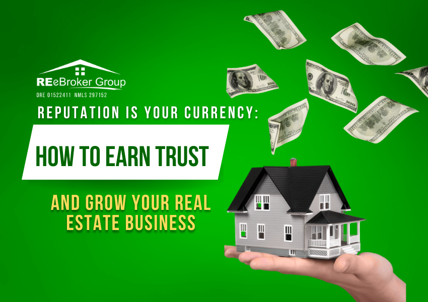 Reputation is Your Currency: How to Earn Trust and Grow Your Real Estate Business